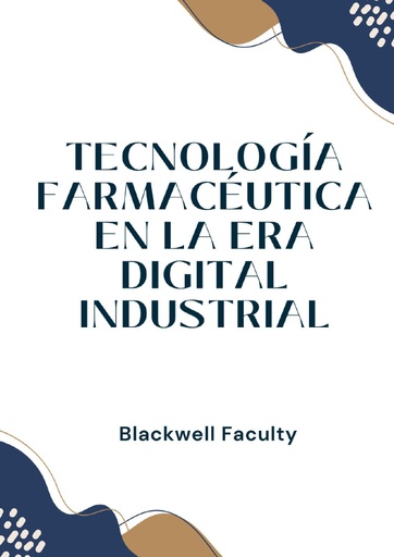 TECNOLOGÍA FARMACÉUTICA EN LA ERA DIGITAL INDUSTRIAL
