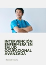 INTERVENCIÓN ENFERMERA EN SALUD OCUPACIONAL AVANZADA