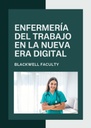 ENFERMERÍA DEL TRABAJO EN LA NUEVA ERA DIGITAL
