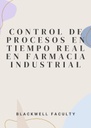 CONTROL DE PROCESOS EN TIEMPO REAL EN FARMACIA INDUSTRIAL