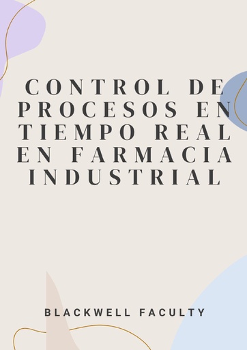 CONTROL DE PROCESOS EN TIEMPO REAL EN FARMACIA INDUSTRIAL