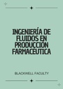 INGENIERÍA DE FLUIDOS EN PRODUCCIÓN FARMACÉUTICA