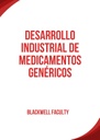 DESARROLLO INDUSTRIAL DE MEDICAMENTOS GENÉRICOS