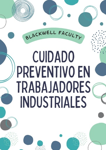 CUIDADO PREVENTIVO EN TRABAJADORES INDUSTRIALES