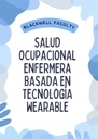 SALUD OCUPACIONAL ENFERMERA BASADA EN TECNOLOGÍA WEARABLE