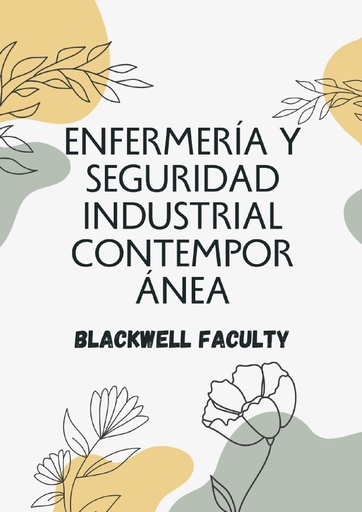ENFERMERÍA Y SEGURIDAD INDUSTRIAL CONTEMPORÁNEA