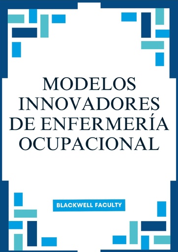 MODELOS INNOVADORES DE ENFERMERÍA OCUPACIONAL