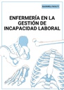 ENFERMERÍA EN LA GESTIÓN DE INCAPACIDAD LABORAL