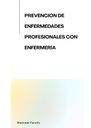 PREVENCIÓN DE ENFERMEDADES PROFESIONALES CON ENFERMERÍA