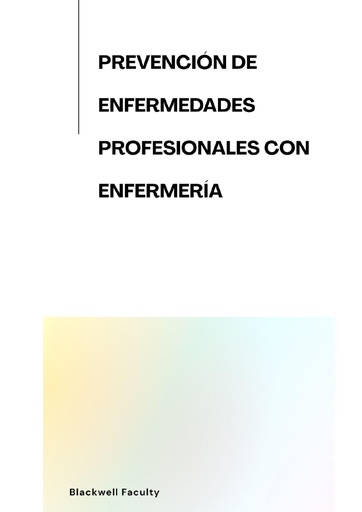 PREVENCIÓN DE ENFERMEDADES PROFESIONALES CON ENFERMERÍA