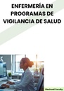 ENFERMERÍA EN PROGRAMAS DE VIGILANCIA DE SALUD
