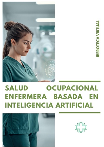 SALUD OCUPACIONAL ENFERMERA BASADA EN INTELIGENCIA ARTIFICIAL