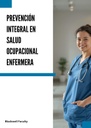 PREVENCIÓN INTEGRAL EN SALUD OCUPACIONAL ENFERMERA