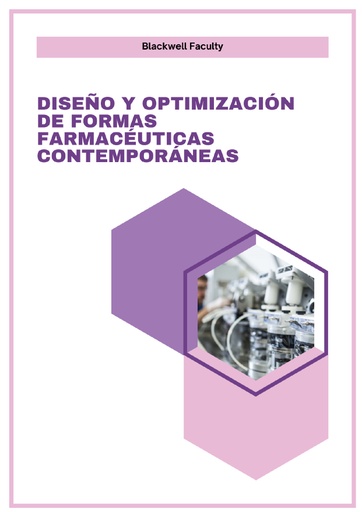 DISEÑO Y OPTIMIZACIÓN DE FORMAS FARMACÉUTICAS CONTEMPORÁNEAS