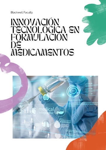 INNOVACIÓN TECNOLÓGICA EN FORMULACIÓN DE MEDICAMENTOS