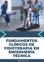 FUNDAMENTOS CLÍNICOS DE FISIOTERAPIA EN ENFERMERÍA TÉCNICA