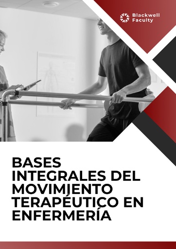 BASES INTEGRALES DEL MOVIMIENTO TERAPÉUTICO EN ENFERMERÍA