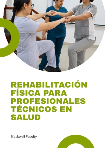 REHABILITACIÓN FÍSICA PARA PROFESIONALES TÉCNICOS EN SALUD