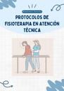 PROTOCOLOS DE FISIOTERAPIA EN ATENCIÓN TÉCNICA