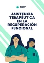 ASISTENCIA TERAPÉUTICA EN LA RECUPERACIÓN FUNCIONAL