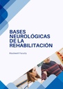BASES NEUROLÓGICAS DE LA REHABILITACIÓN