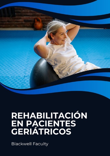 REHABILITACIÓN EN PACIENTES GERIÁTRICOS
