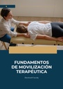 FUNDAMENTOS DE MOVILIZACIÓN TERAPÉUTICA