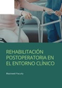 REHABILITACIÓN POSTOPERATORIA EN EL ENTORNO CLÍNICO