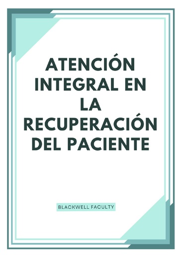 ATENCIÓN INTEGRAL EN LA RECUPERACIÓN DEL PACIENTE