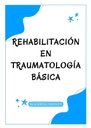 REHABILITACIÓN EN TRAUMATOLOGÍA BÁSICA
