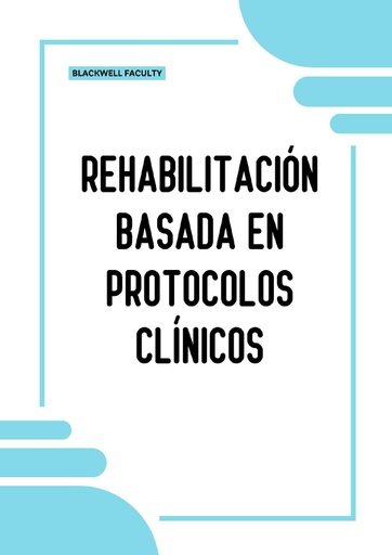 REHABILITACIÓN BASADA EN PROTOCOLOS CLÍNICOS