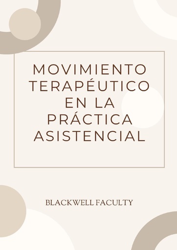 MOVIMIENTO TERAPÉUTICO EN LA PRÁCTICA ASISTENCIAL