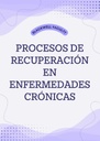 PROCESOS DE RECUPERACIÓN EN ENFERMEDADES CRÓNICAS