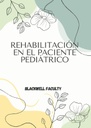 REHABILITACIÓN EN EL PACIENTE PEDIÁTRICO