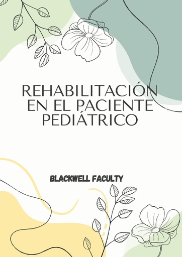 REHABILITACIÓN EN EL PACIENTE PEDIÁTRICO
