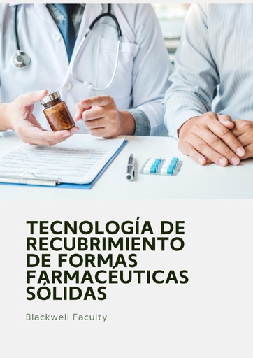 TECNOLOGÍA DE RECUBRIMIENTO DE FORMAS FARMACÉUTICAS SÓLIDAS
