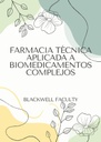 FARMACIA TÉCNICA APLICADA A BIOMEDICAMENTOS COMPLEJOS