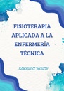 FISIOTERAPIA APLICADA A LA ENFERMERÍA TÉCNICA