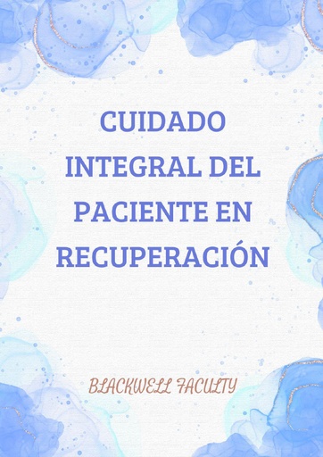 CUIDADO INTEGRAL DEL PACIENTE EN RECUPERACIÓN