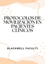 PROTOCOLOS DE MOVILIZACIÓN EN PACIENTES CLÍNICOS