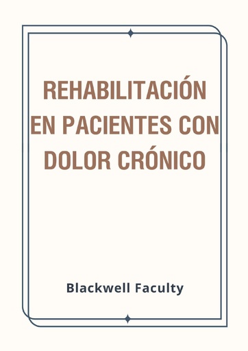 REHABILITACIÓN EN PACIENTES CON DOLOR CRÓNICO