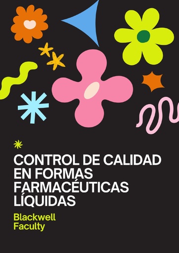 CONTROL DE CALIDAD EN FORMAS FARMACÉUTICAS LÍQUIDAS