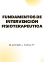 FUNDAMENTOS DE INTERVENCIÓN FISIOTERAPÉUTICA