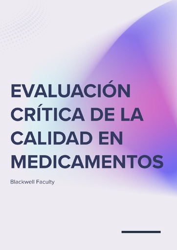 EVALUACIÓN CRÍTICA DE LA CALIDAD EN MEDICAMENTOS