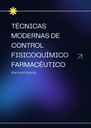 TÉCNICAS MODERNAS DE CONTROL FISICOQUÍMICO FARMACÉUTICO