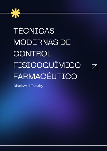 TÉCNICAS MODERNAS DE CONTROL FISICOQUÍMICO FARMACÉUTICO