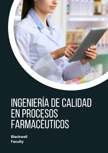 INGENIERÍA DE CALIDAD EN PROCESOS FARMACÉUTICOS