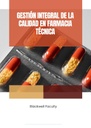GESTIÓN INTEGRAL DE LA CALIDAD EN FARMACIA TÉCNICA