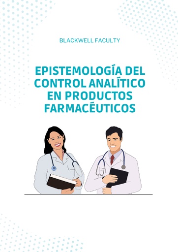 EPISTEMOLOGÍA DEL CONTROL ANALÍTICO EN PRODUCTOS FARMACÉUTICOS