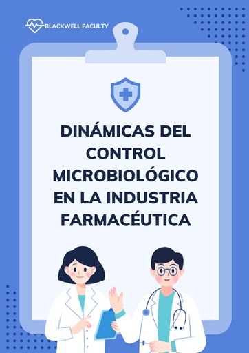 DINÁMICAS DEL CONTROL MICROBIOLÓGICO EN LA INDUSTRIA FARMACÉUTICA